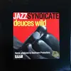 12inch Vinyl Single - Jazz Syndicate - Deuces Wild