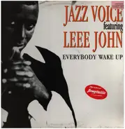 Jazz Voice Featuring Leee John - Everybody Wake Up