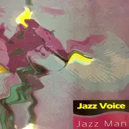 Jazz Voice - Jazz Man