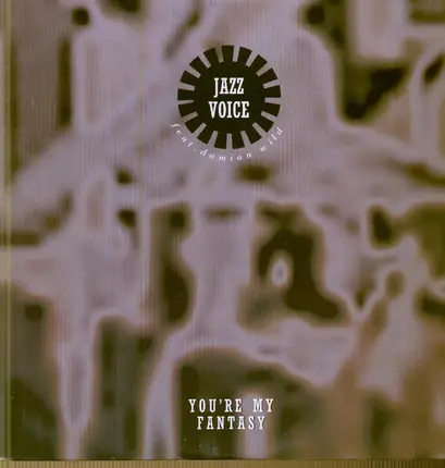 Jazz Voice Featuring Damian Wild - You're My Fantasy