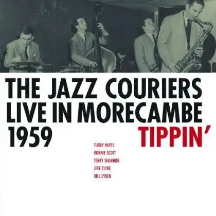 Jazz Couriers - Tippin' Live In..