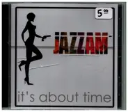 Jazzam - It's About Time