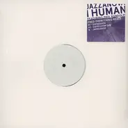 Jazzanova Featuring Paul Randolph - I Human Feat. Paul Randolph (Fred Everything Remix)