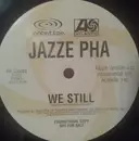 12inch Vinyl Single - Jazze Pha - We Still / Playboy