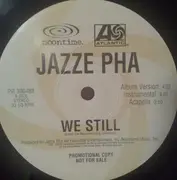 12inch Vinyl Single - Jazze Pha - We Still / Playboy