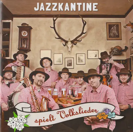Jazzkantine - Spielt Volkslieder