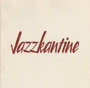 CD - Jazzkantine - Jazzkantine - Digipack