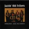 CD - Jazzin' Old Fellows - Dixieland - Jazz Aus Berlin