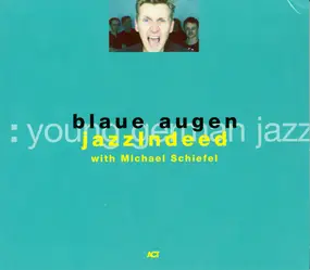 Michael Schiefel - Blaue Augen