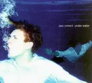 CD - Jazzindeed - Under Water - Digipak