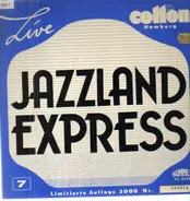 Jazzland Express - Live im Cotton-Club Hamburg