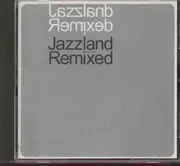 CD - Various - Jazzland Remixed