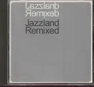 Elvind Aarset / Bugge Wesseltoft a.o. - Jazzland Remixed