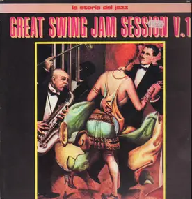 E. Boyd, Handy, a.o. - La Storia Del Jazz - Great Swing Jam Sessions Vol. 1