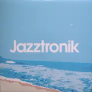 Jazztronik - アオイアサガオ