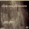 LP - Jazz Unit - Jazz Zum Holzwurm
