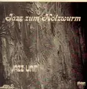 LP - Jazz Unit - Jazz Zum Holzwurm
