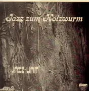 LP - Jazz Unit - Jazz Zum Holzwurm