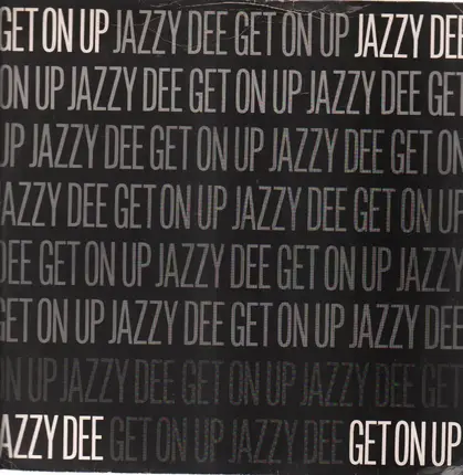 Jazzy Dee - Get On Up