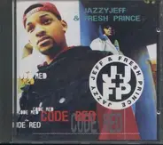DJ Jazzy Jeff & The Fresh Prince - Code Red