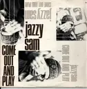 12inch Vinyl Single - Jazzy Sam - Come Out And Play
