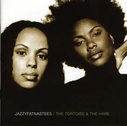 Jazzyfatnastees - Tortoise & the Hare