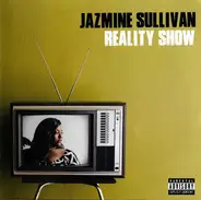 Jazmine Sullivan - Reality Show