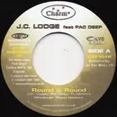 7inch Vinyl Single - JC Lodge Feat Pac Deep - Round & Round