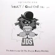 JDS - Freaky / Good Old Days