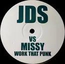 12inch Vinyl Single - JDS Vs Missy Elliott / Kariya - Work That Punk / Let Me Love You For Tonight