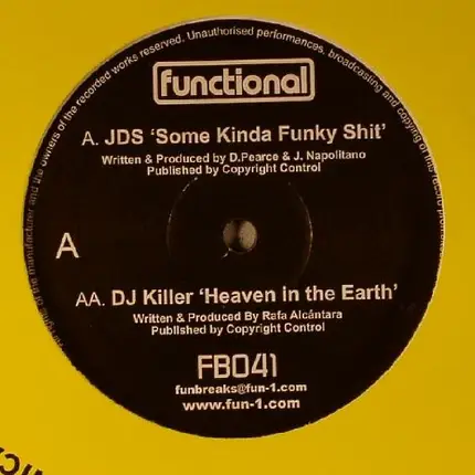 JDS / DJ Killer - Some Kinda Funky Shit / Heaven In The Earth