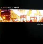 Je Dàvu - CHAOS AT THE DAM