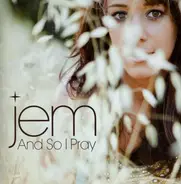 Jem - And So I Pray