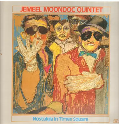 Jemeel Moondoc Quintet - Nostalgia In Times Square