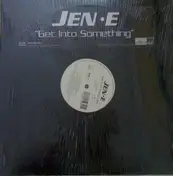 Jene - Get Into Something
