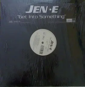 Jene - Get Into Something