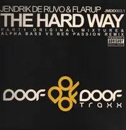 Jendrik De Ruvo & Flarup - The Hard Way (Part 1)