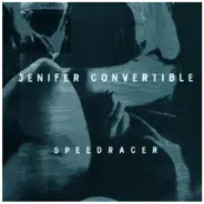 Jenifer Convertible - Speed Racer