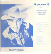 Jenks 'Tex' Carman - The Redskin Cowboy