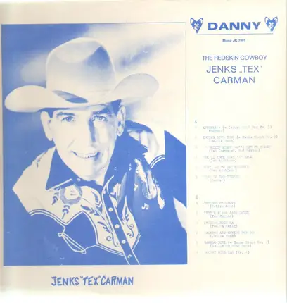Jenks 'Tex' Carman - The Redskin Cowboy