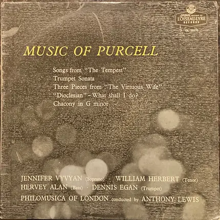 Jennifer Vyvyan , William Herbert , Hervey Alan , Dennis Egan , Philomusica Of London , Anthony Lew - Music Of Purcell