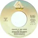 7inch Vinyl Single - Jennifer Warnes - Could It Be Love