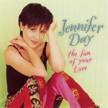 Jennifer Day - The Fun of Your Love