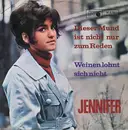 7inch Vinyl Single - Jennifer - Dieser Mund Ist Nicht Nur Zum Reden / Weinen Lohnt Sich Nicht - No Cover