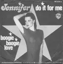 7inch Vinyl Single - Jennifer - Do It For Me