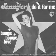 Jennifer - Do It For Me