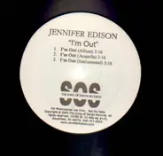 Jennifer Edison - I'm Out