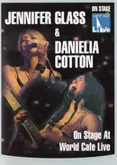Jennifer Glass & Danielia Cotton - On Stage At World Cafe Live