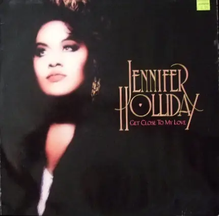 Jennifer Holliday - Get Close to My Love