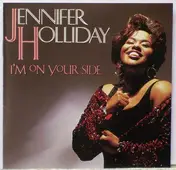 Jennifer Holliday - I'm on Your Side